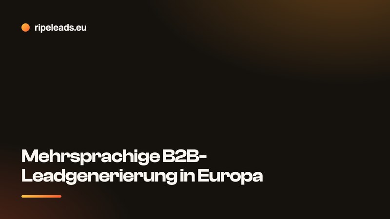 Mehrsprachige B2B-Leadgenerierung in Europa